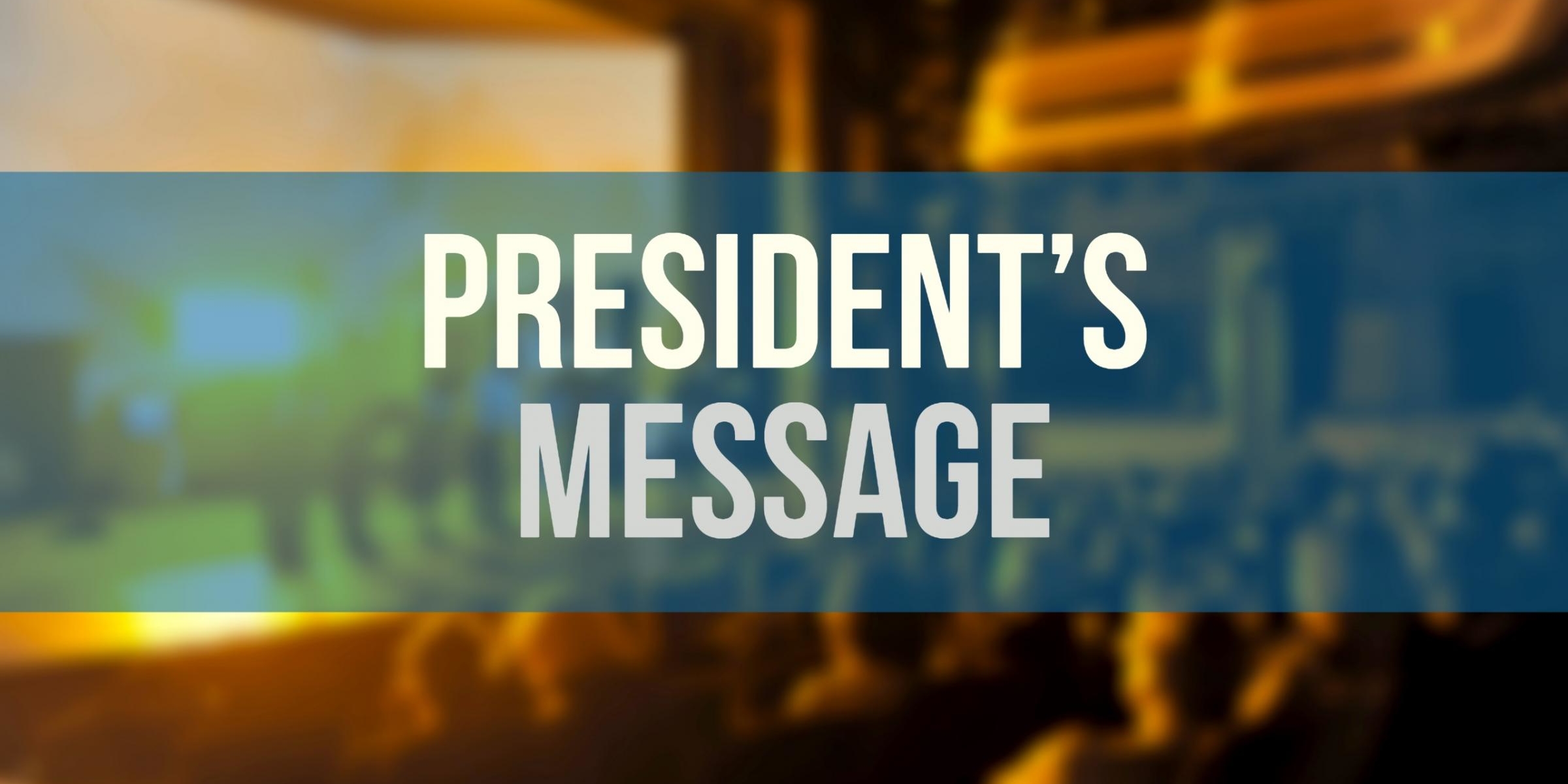 Presidents message banner
